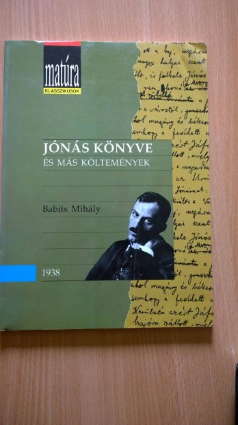 Babits Mihly Jns knyve s ms kltemnyek (Matra klasszikusok)