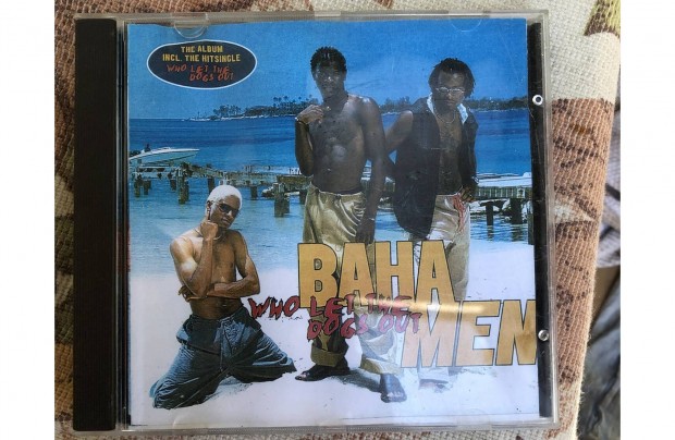 Baha Men -Who let the dogs out zenei CD 1000 Ft