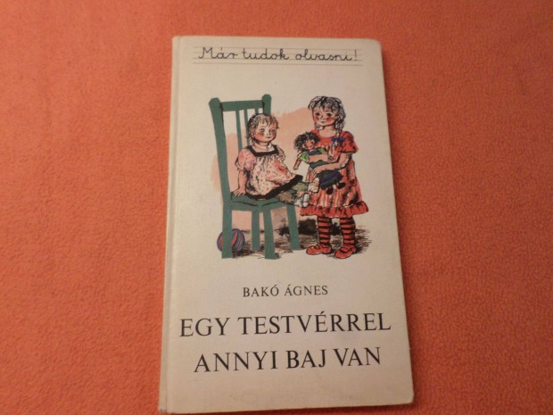 Bak gnes Egy testvrrel annyi baj van, 1981 Retro! Gyermekknyv