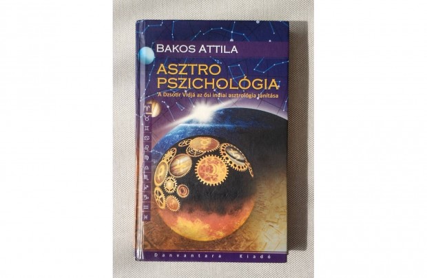 Bakos Attila - Asztro pszicholgia