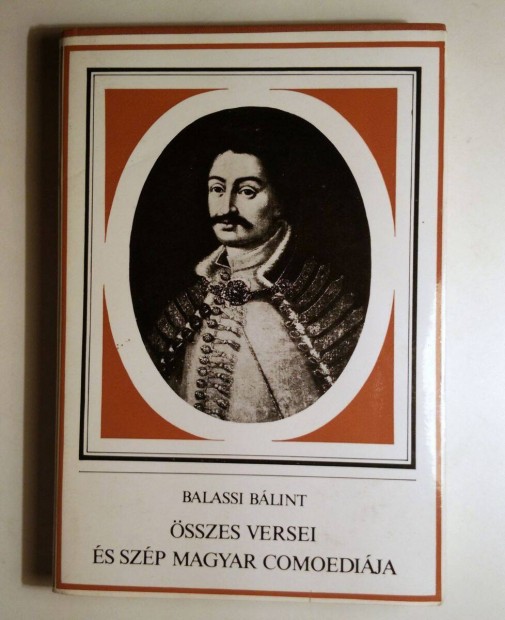 Balassi Blint sszes Versei s Szp Magyar Comoedija (1981)