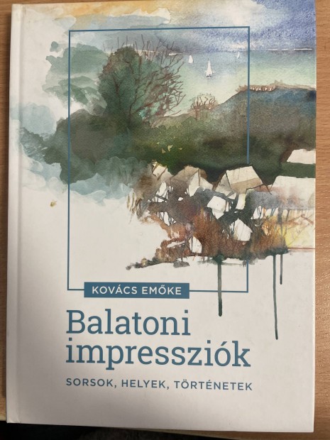 Balatoni impresszik- sorsok, helyek, trtnetek