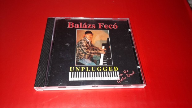 Balzs Fec Unplugged in the Globe Royal Cd 1996