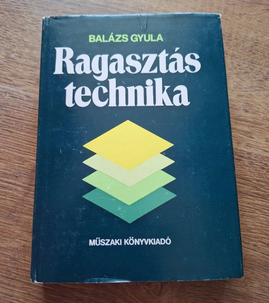 Balzs Gyula : Ragasztstechnika