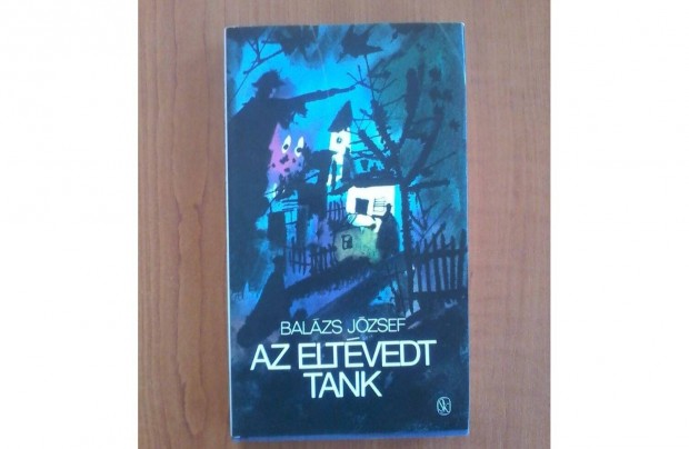 Balzs Jzsef: Eltvedt tank