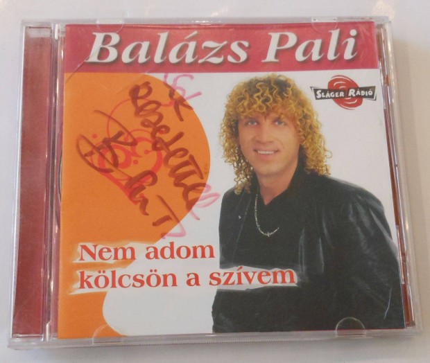 Balzs Pali: Nem adom klcsn a szivem. CD