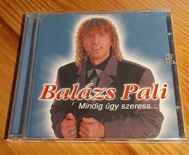 Balzs Pali - Mindig gy szeress...CD 