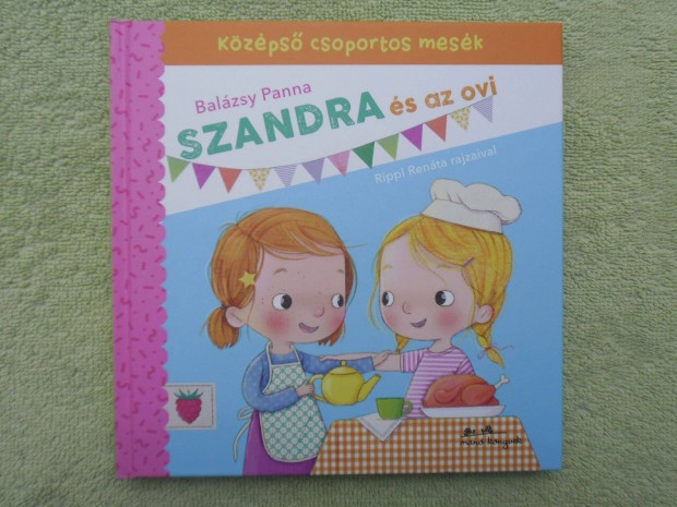 Balzsy Panna: Szandra s az ovi