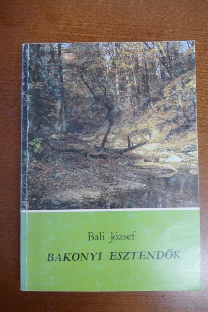 Bali Jzsef : Bakonyi esztendk