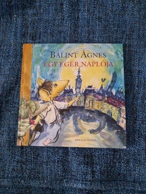 B�lint �gnes: Egy eg�r napl�ja