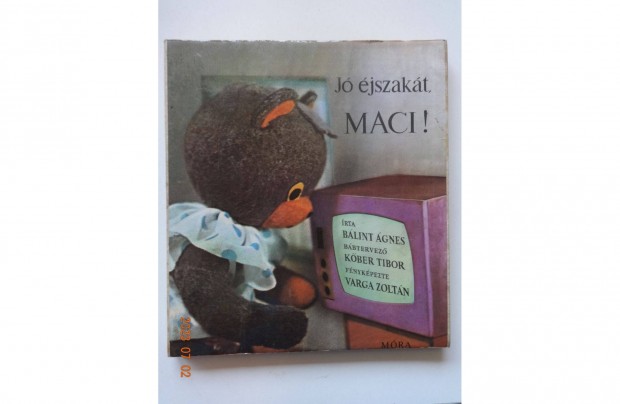 Bálint Ágnes: Jó éjszakát, Maci! - régi kemény lapos mesekönyv (1972)
