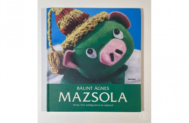 Bálint Ágnes: Mazsola - Csak személyesen!