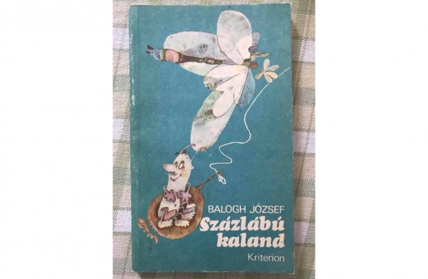 Balogh Jzsef: Szzlb kaland (Kriterion 1988), nagyon j llapotban