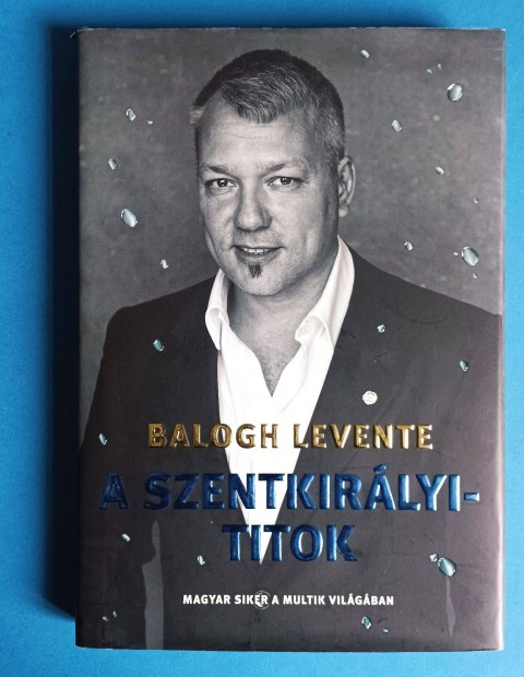 Balogh Levente A Szentkirlyi Titok