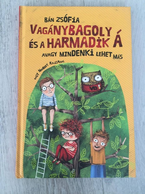 Bn Zsfia: Vagnybagoly s a harmadik  (Vagnybagoly 1.)