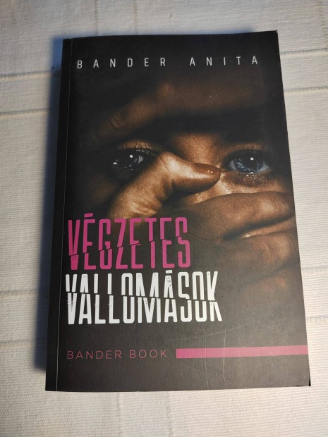 Bander Anita: Vgzetes vallomsok