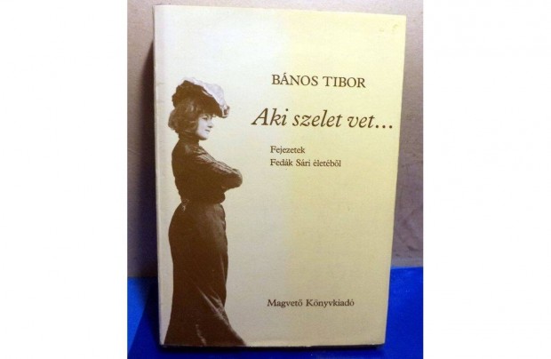 Bnos Tibor: Aki szelet vet. - dediklt