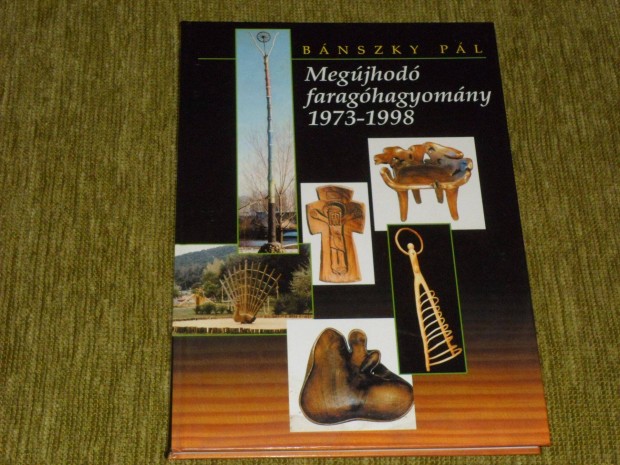 Bnszky Pl: Megjhod faraghagyomny 1973-1998