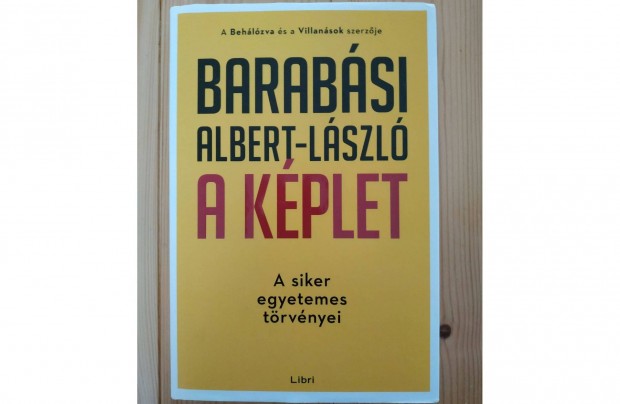 Barabsi Albert-Lszl: A kplet - A siker egyetemes trvnyei