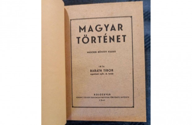 Barth Tibor: Magyar trtnet (2. bvtett kiads, 1941) elad