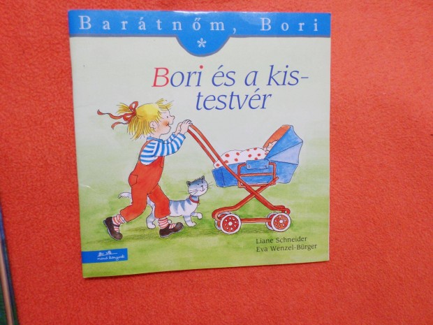 Bartnm, Bori: Bori s a kistestvr, Gyermekknyv, messknyv