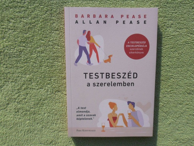 Barbara Pease: Testbeszd a szerelemben