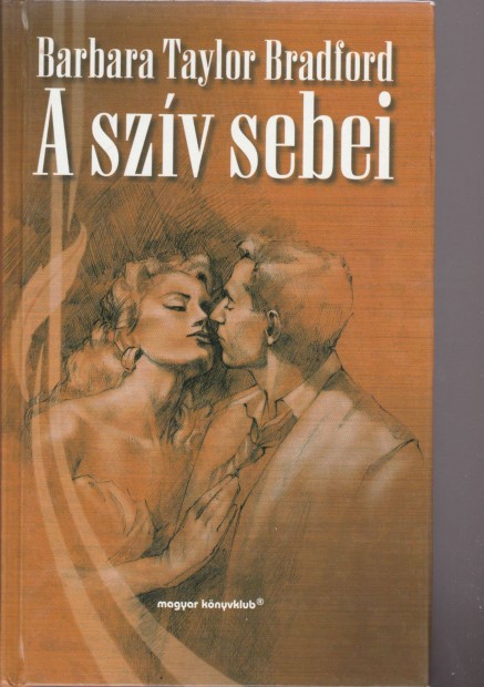 Barbara Taylor Bradford: A szv sebei