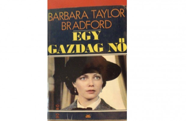 Barbara Taylor Bradford: Egy gazdag n
