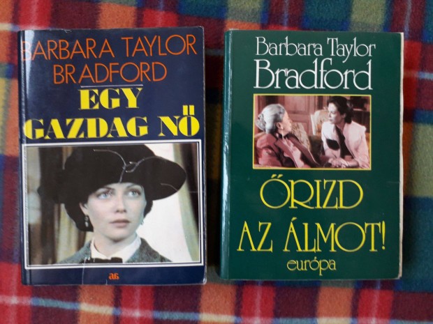 Barbara Taylor Bradford: Egy gazdag n , rizd az lmot!