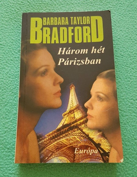 Barbara Taylor Bradford - Hrom ht Prizsban knyv