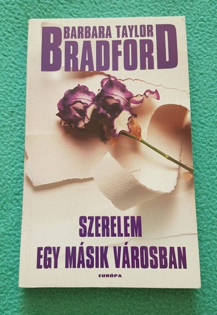 Barbara Taylor Bradford - Szerelem egy msik vrosban knyv