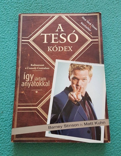 Barney Stinson - Matt Kuhn: A Tes Kdex knyv