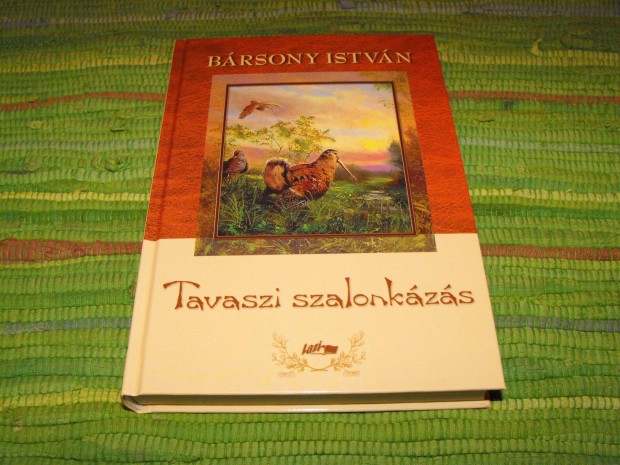 Brsony Istvn Tavaszi szalonkzs Vadszknyv