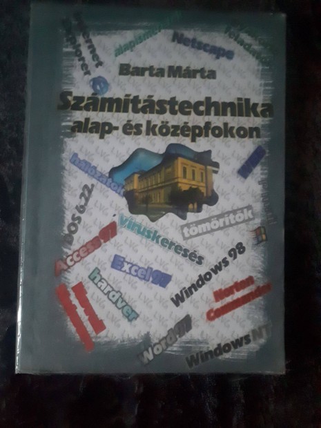 Barta Mrta: Szmtstechnika alap-s kzpfokon (1999)