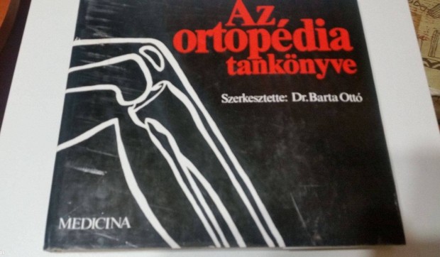 Barta Ott (szerk.): Az ortopdia tanknyve
