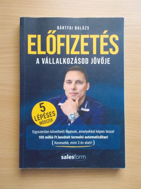 Brtfai Balzs: Elfizets - A vllalkozsod jvje