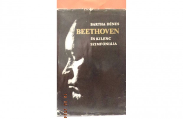 Bartha Dnes: Beethoven s a kilenc szimfnija