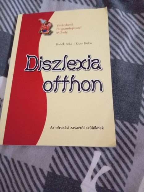 Bartk Erika-Kazal Kolos: Diszlexia otthon