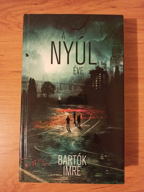 Bartk Imre - A nyl ve