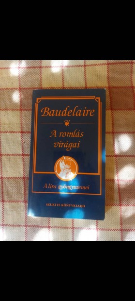 Baudelaire A romlás virágai - Szukits