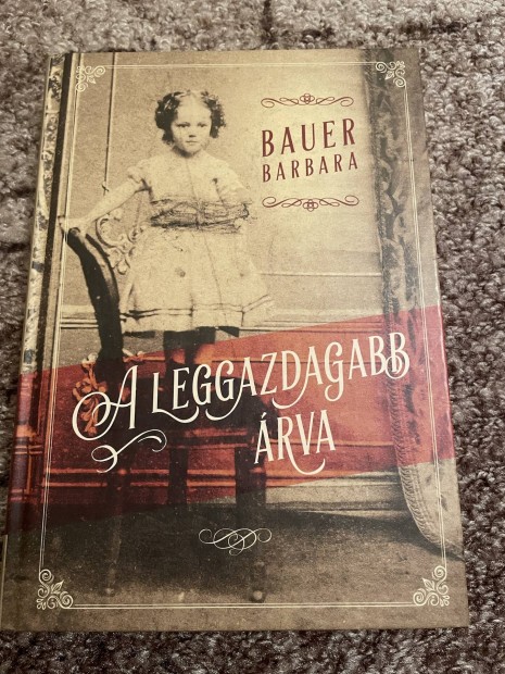 Bauer Barbara: A leggazdagabb rva
