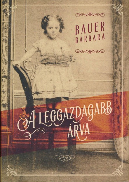 Bauer Barbara: A leggazdagabb rva