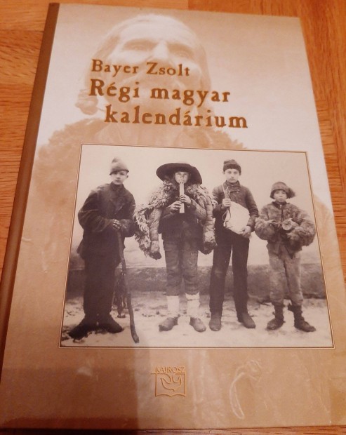 Bayer Zsolt - Rgi Magyar Kalendrium