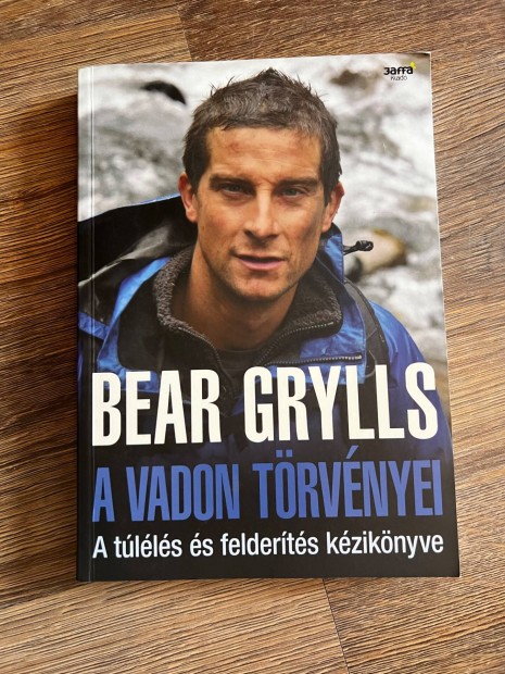 Bear Grylls: A vadon trvnyei