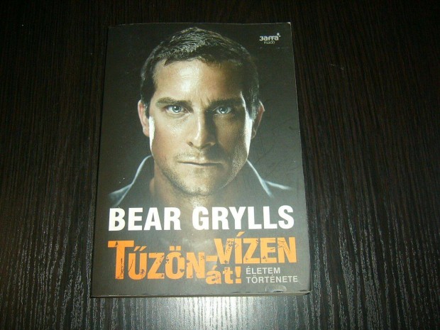 Bear Grylls - Tzn-vzen t! - letem trtnete