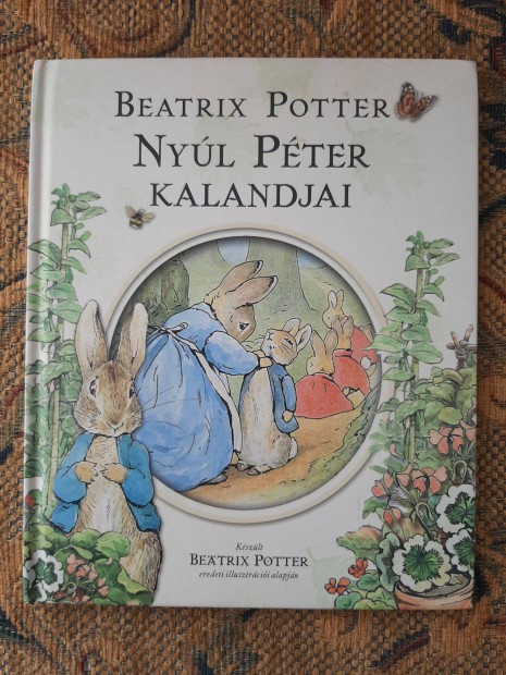 Beatrix Potter: Nyl Pter kalandjai