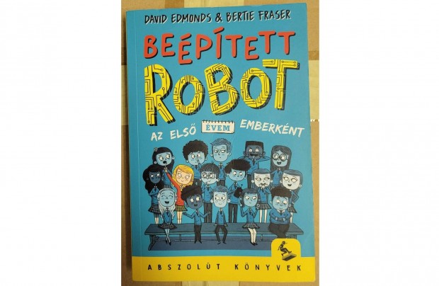 Beptett robot - David Edmonds knyv elad