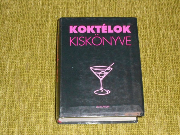 Beke Csilla: Koktlok kisknyve - Tbb mint 400 recept