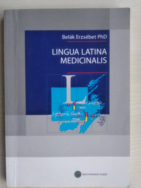 Belk Erzsbet: Lingua Latina Medicinalis