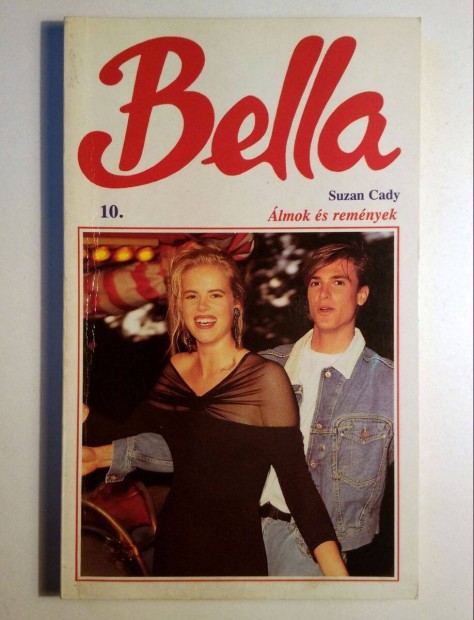 Bella 10. lmok s Remnyek (Susan Cady) 1993 (8kp+tartalom)